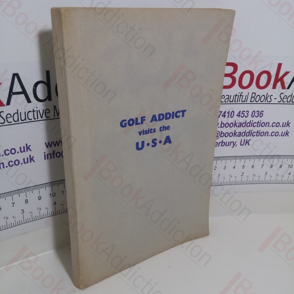 Golf Addict Visits the USA