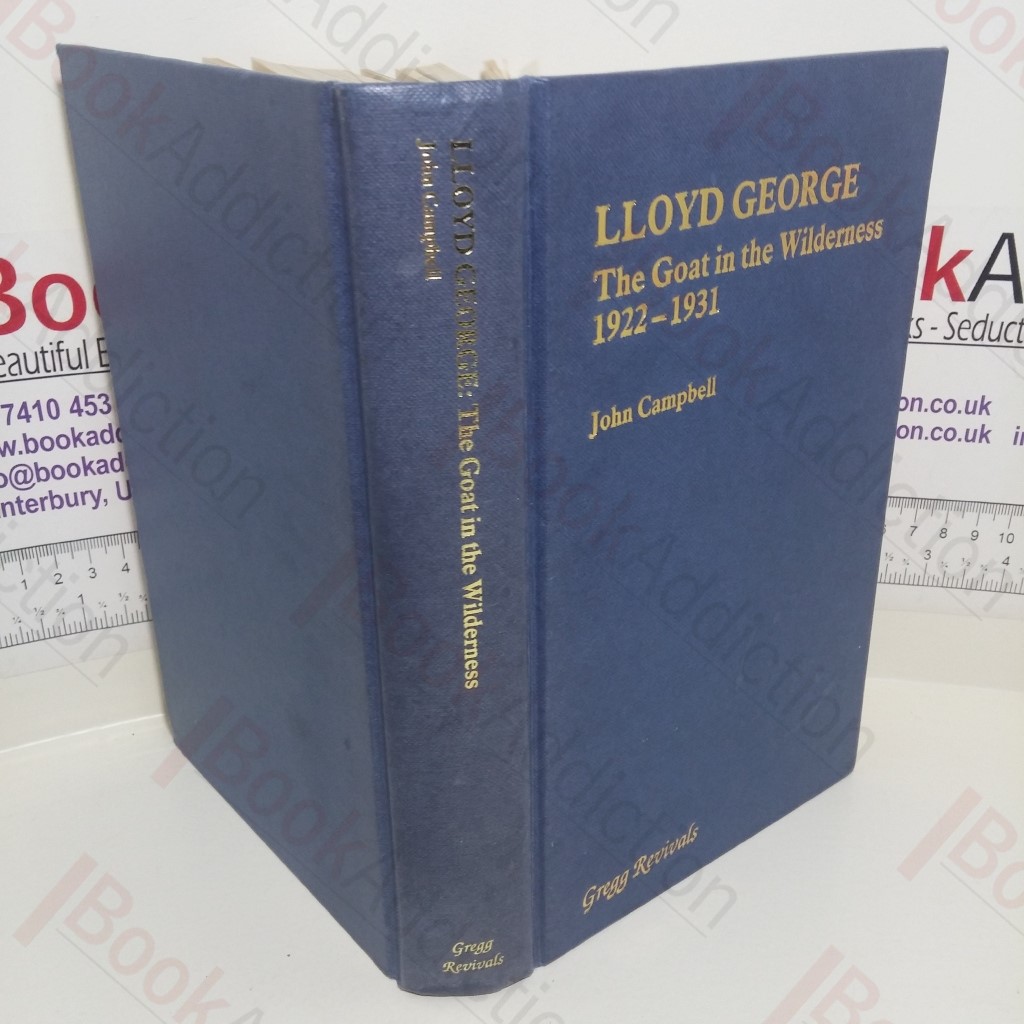 Lloyd George : The Goat in the Wilderness, 1922-1931