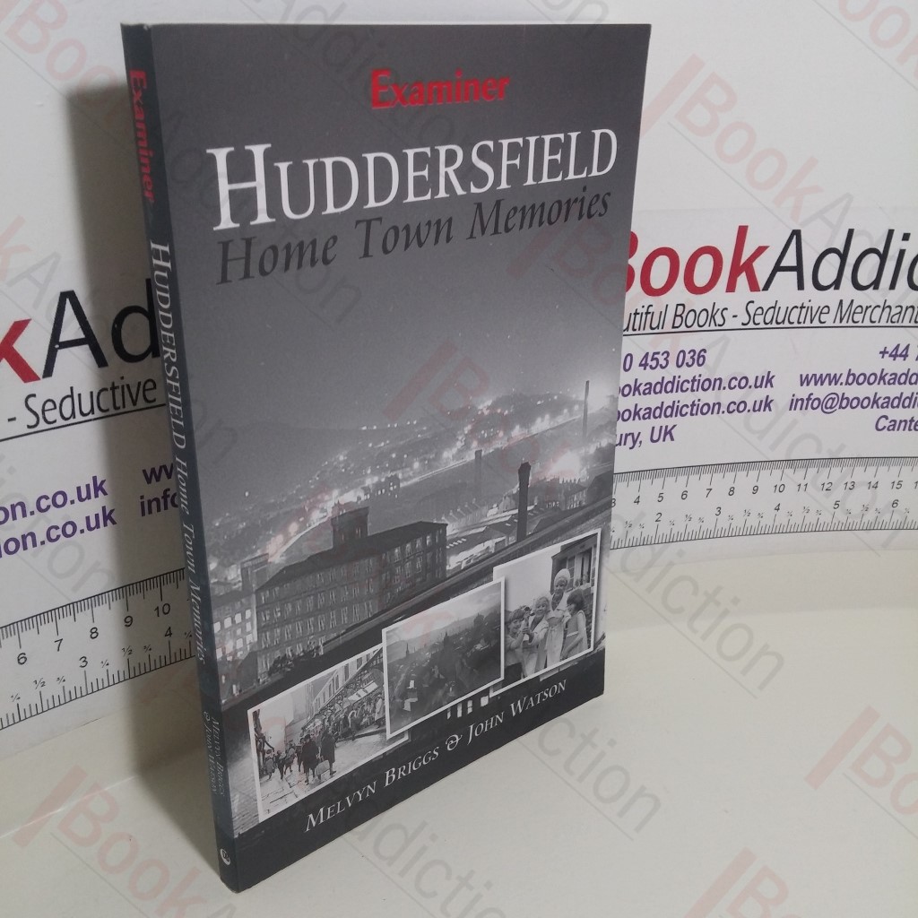 Huddersfield : Home Town Memories