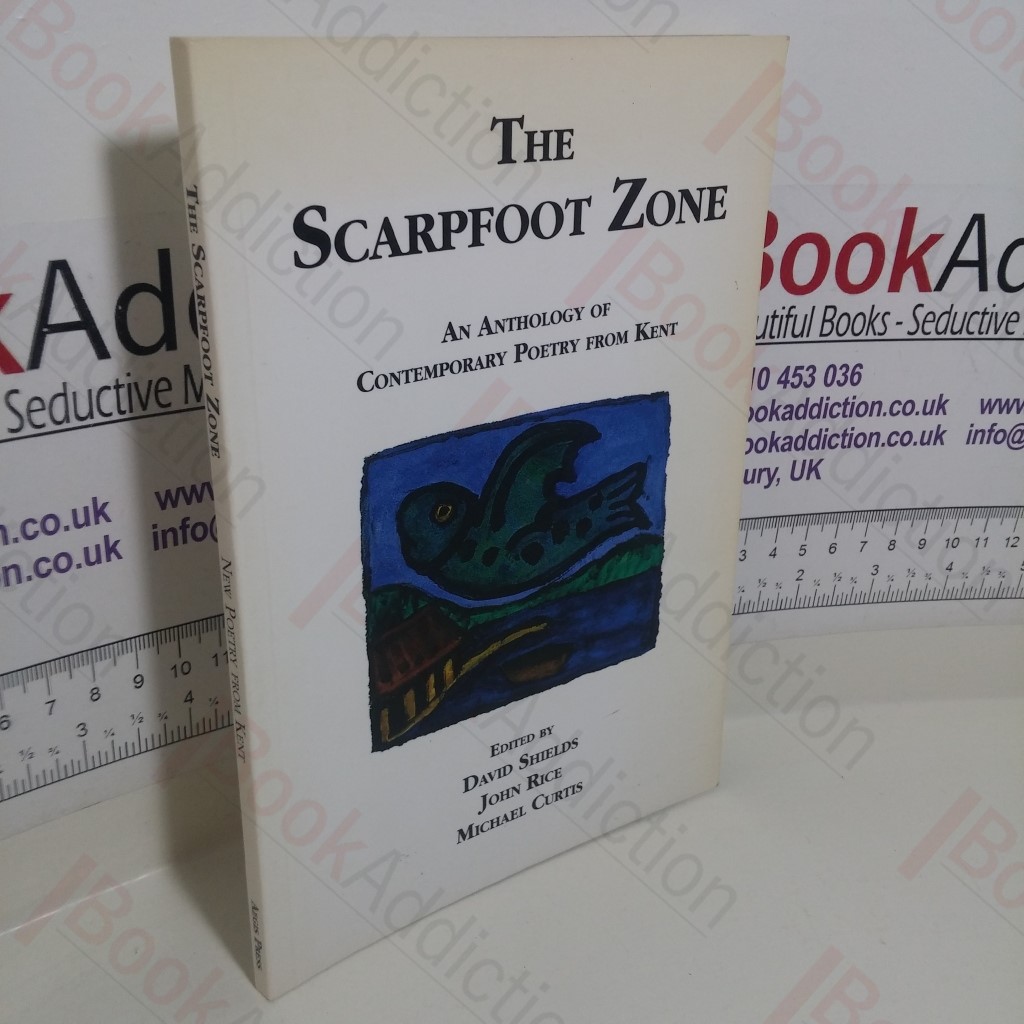 The Scarpfoot Zone: An Anthology of Contemporary Poetry from Kent