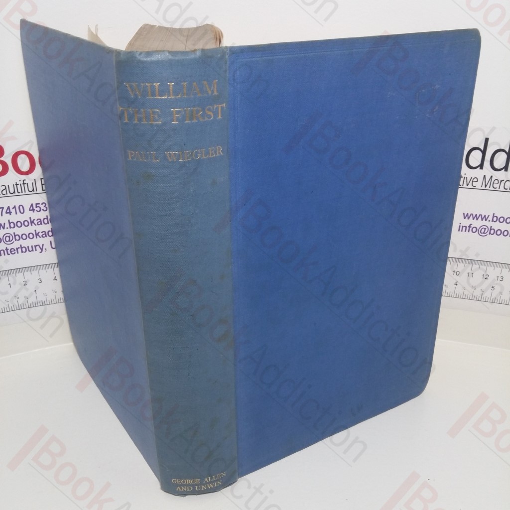William the First : His Life and Times (Signed by translator)