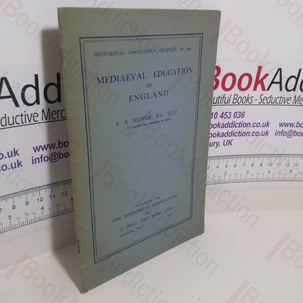 Mediaeval Education in England (Historical Association Leaflet, No. 90)