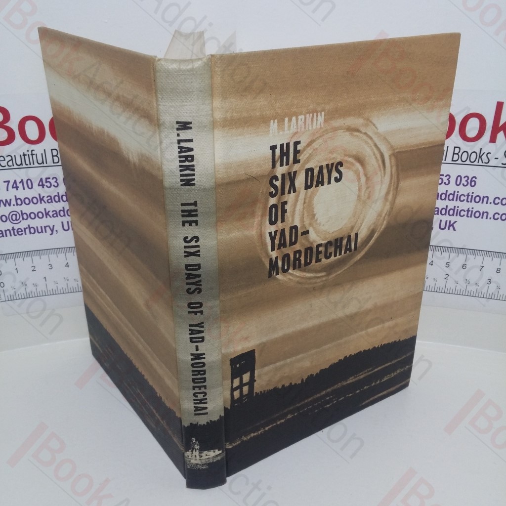 The Six Days of Yad-Mordechai