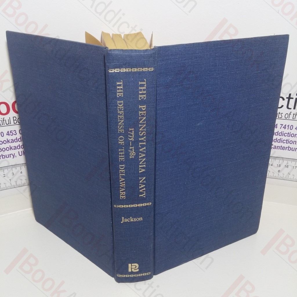 The Pennsylvania Navy, 1775-1781;: The Defense of the Delaware
