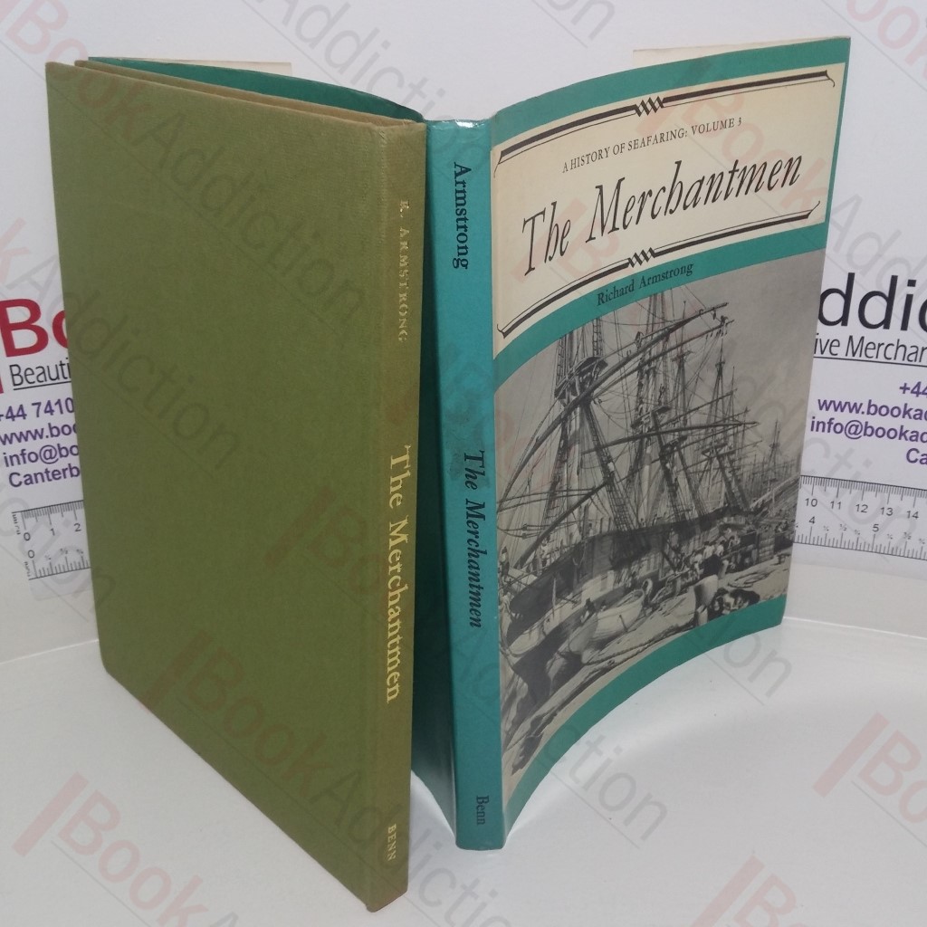 The Merchantmen : A History of Seafaring - Volume 3 (Signed)