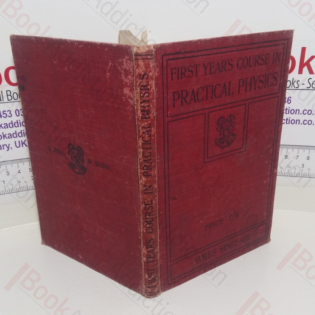 First Year's Course in Practical Physics