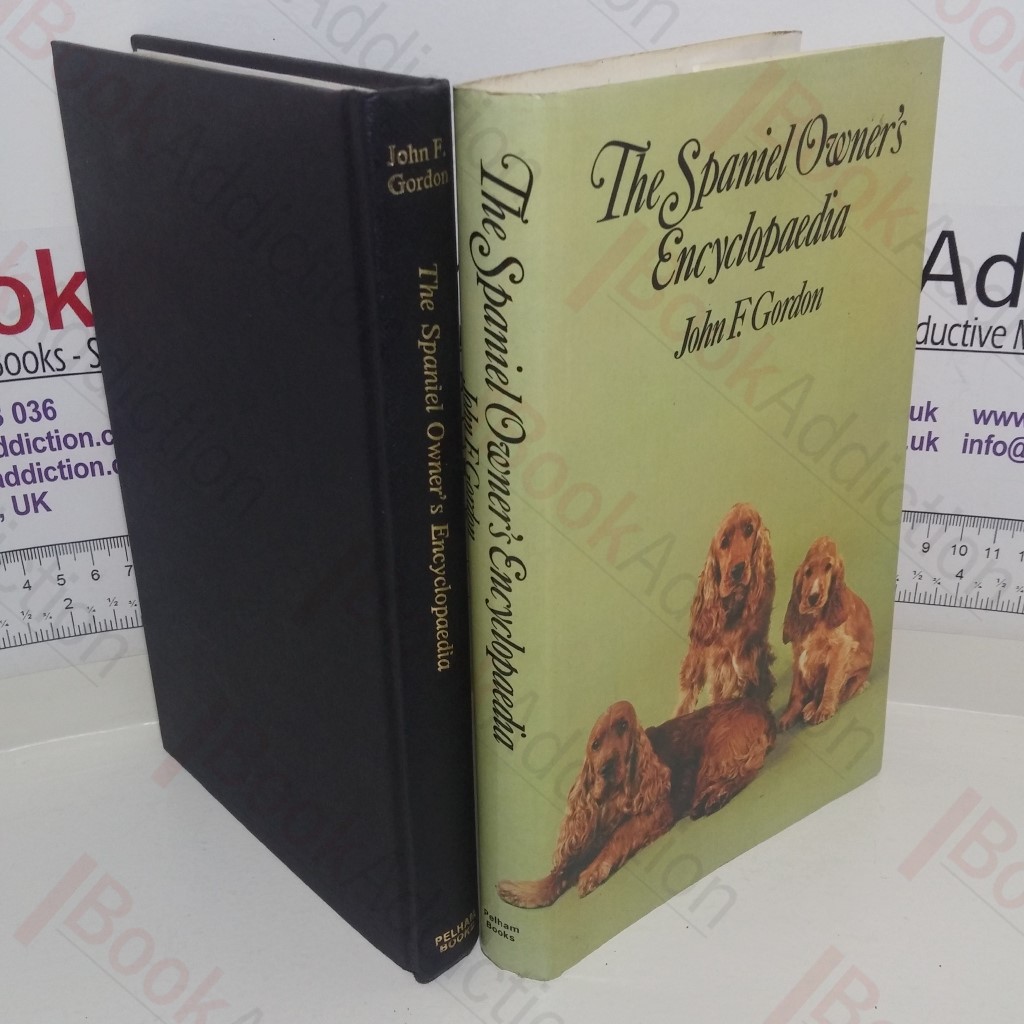 The Spaniel Owner's Encyclopaedia