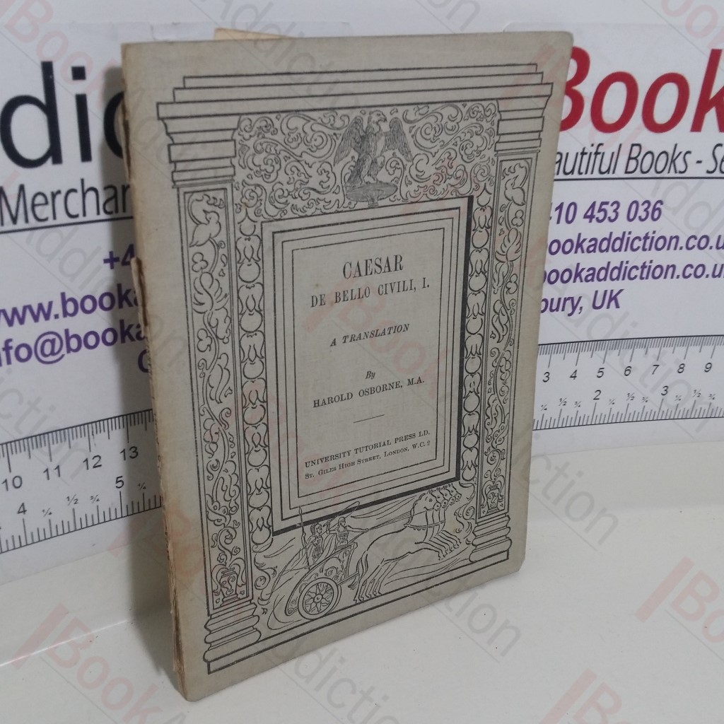 Caesar De Bello Civili, I : A Translation