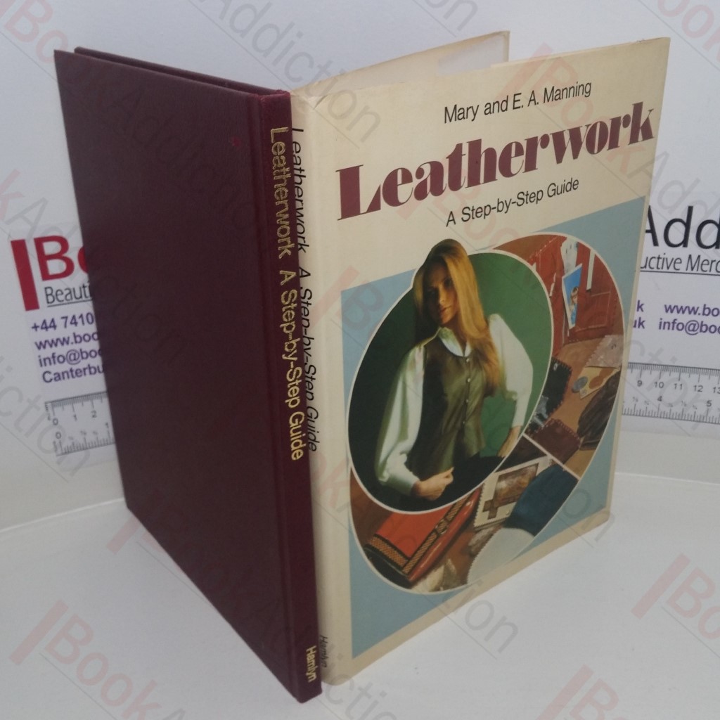Leatherwork : A Step-By-Step Guide
