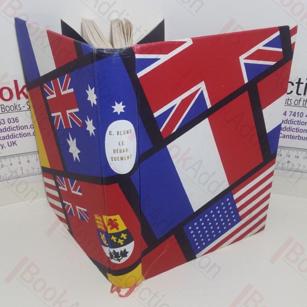 Le Debarquement : Six Juin 1944