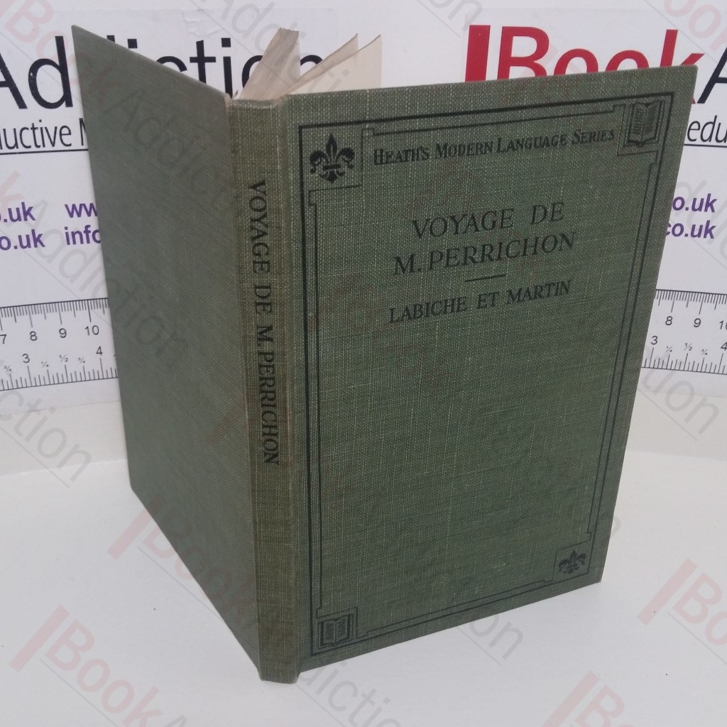 Le Voyage de M Perrichon : Comedie En Quatre Acts (Heath's Modern Language Series)