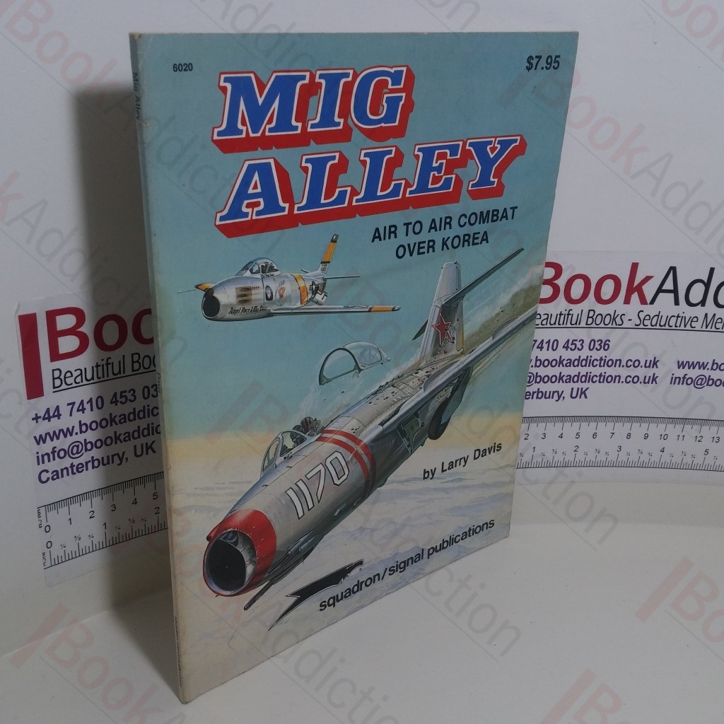 MiG Alley : Air to Air Combat Over Korea