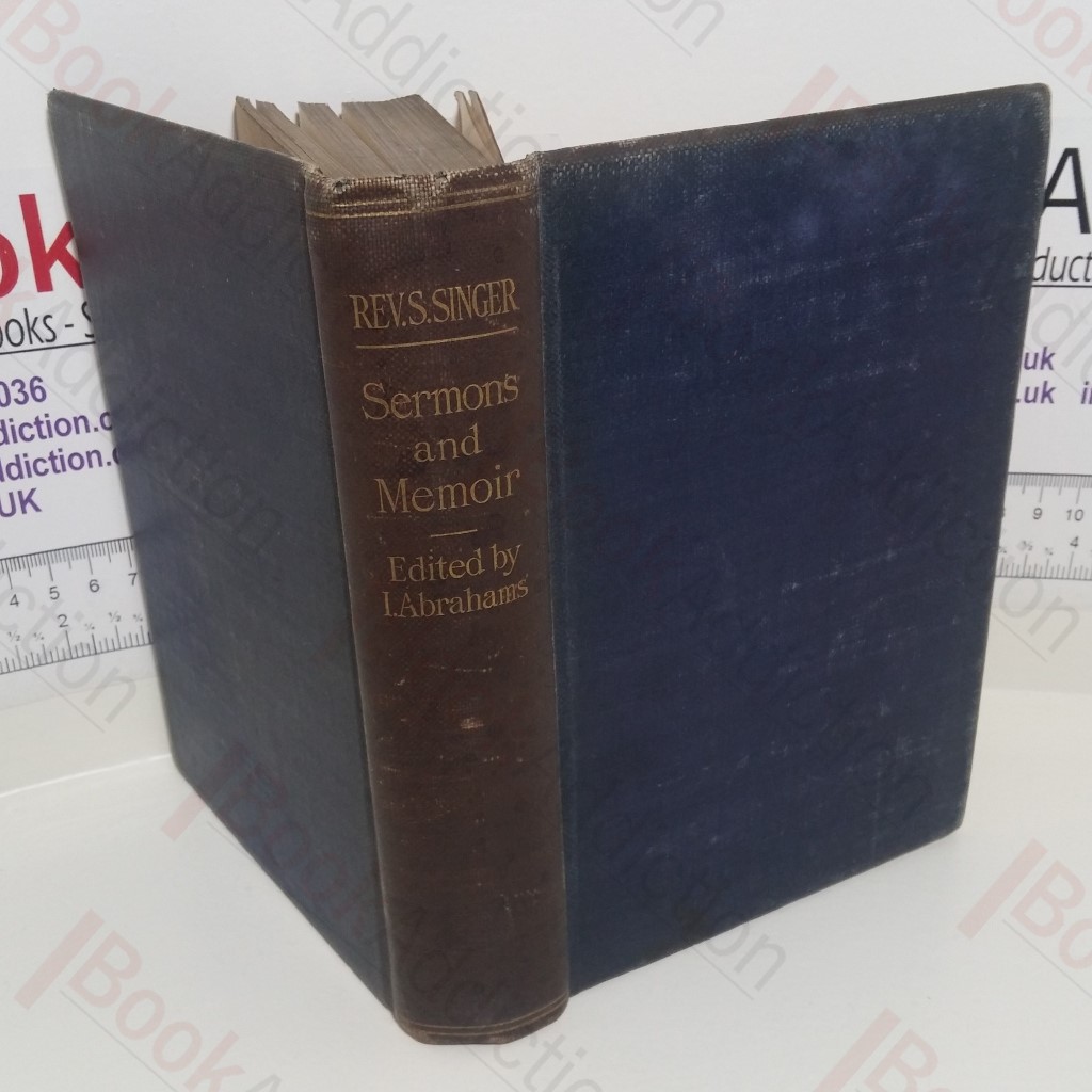 The Literary Remains of Rev Simeon Singer : Sermons