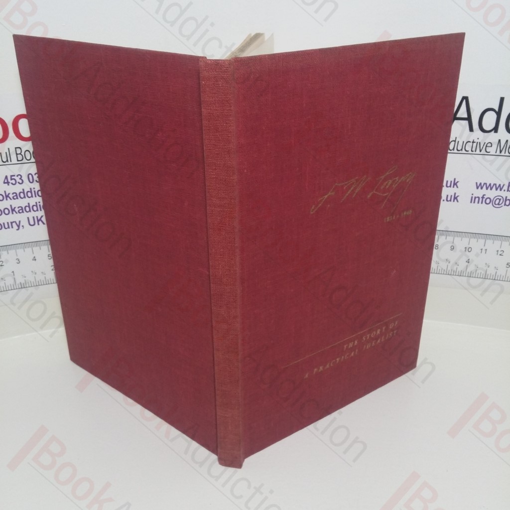 F W Lovejoy: The Story of a Practical Idealist