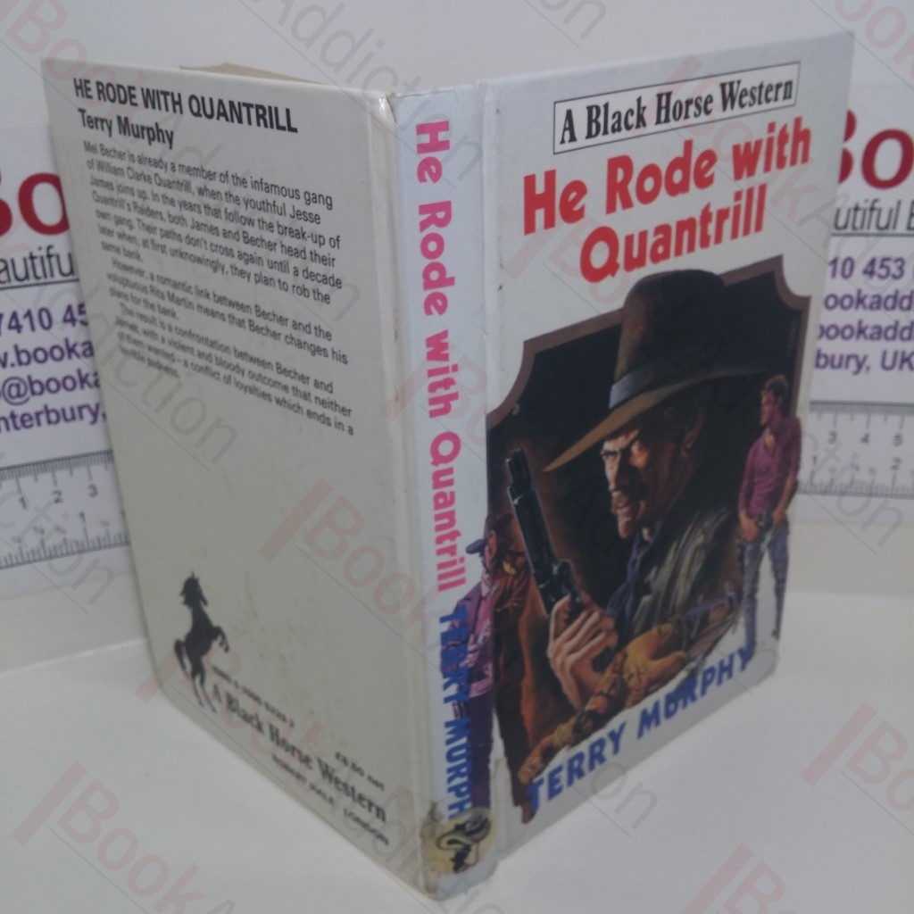 He Rode with Quantrill (Black Horse Western series)