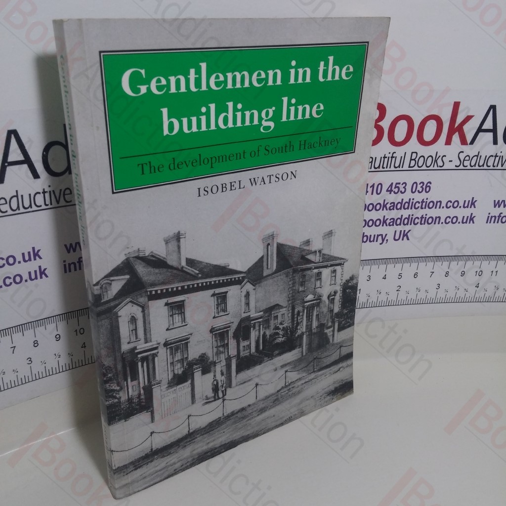 Gentleman in the Building Line: The Development of South Hackney