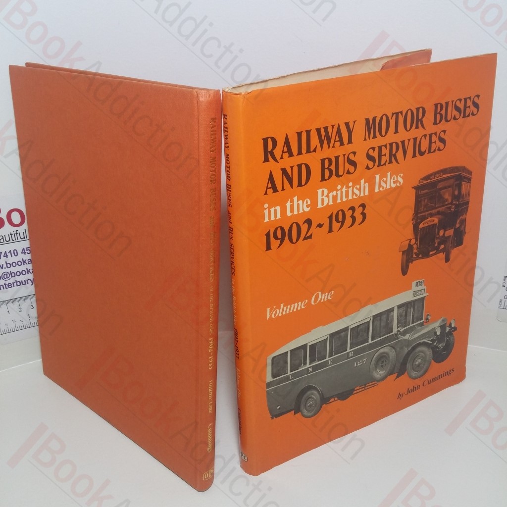 Railway Motor Buses and Bus Services in the British Isles, 1902-1933, Volume One