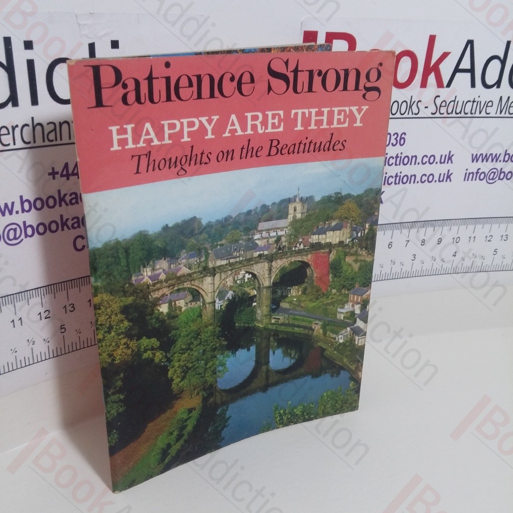 Happy Are They : Thoughts on the Beatitudes