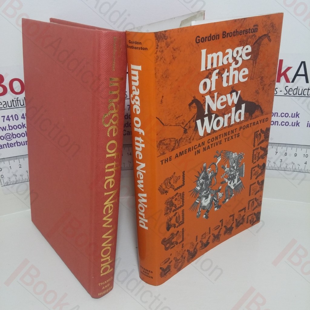 Image of the New World : The American Continent Portrayed in Native Texts