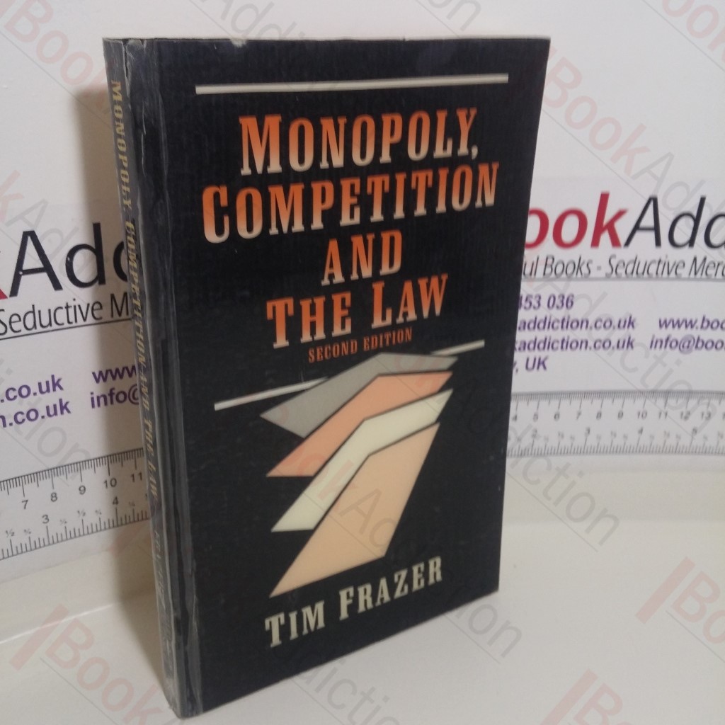 Monopoly, Competition and the Law