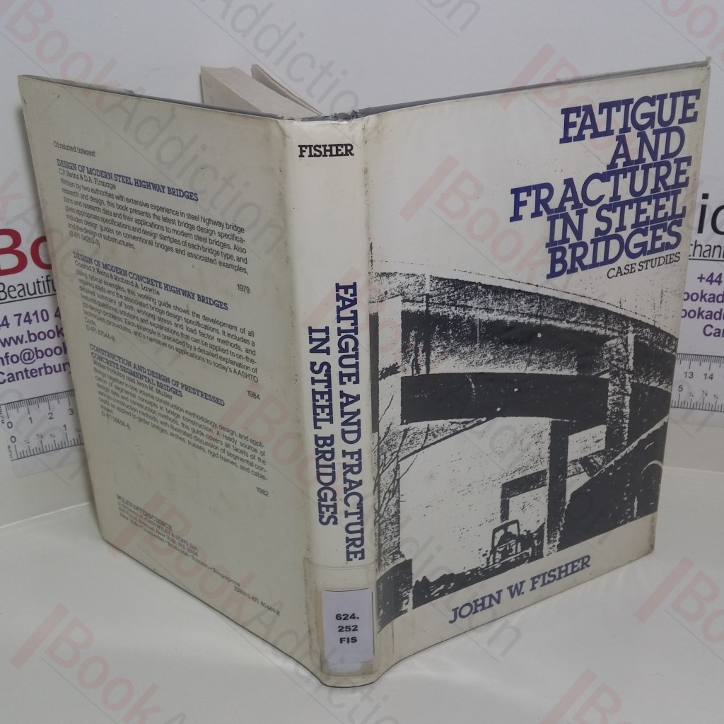 Fatigue and Fracture in Steel Bridges : Case Studies