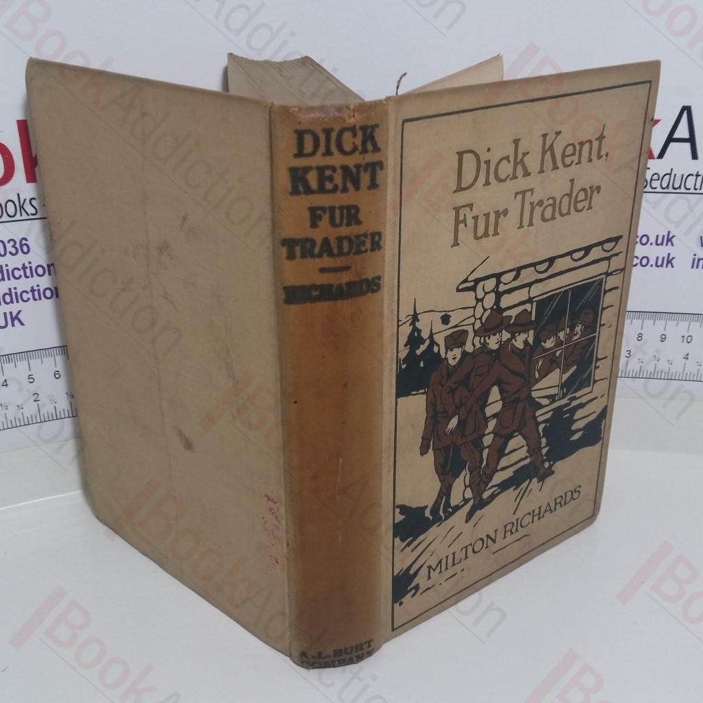 Dick Kent, Fur Trader