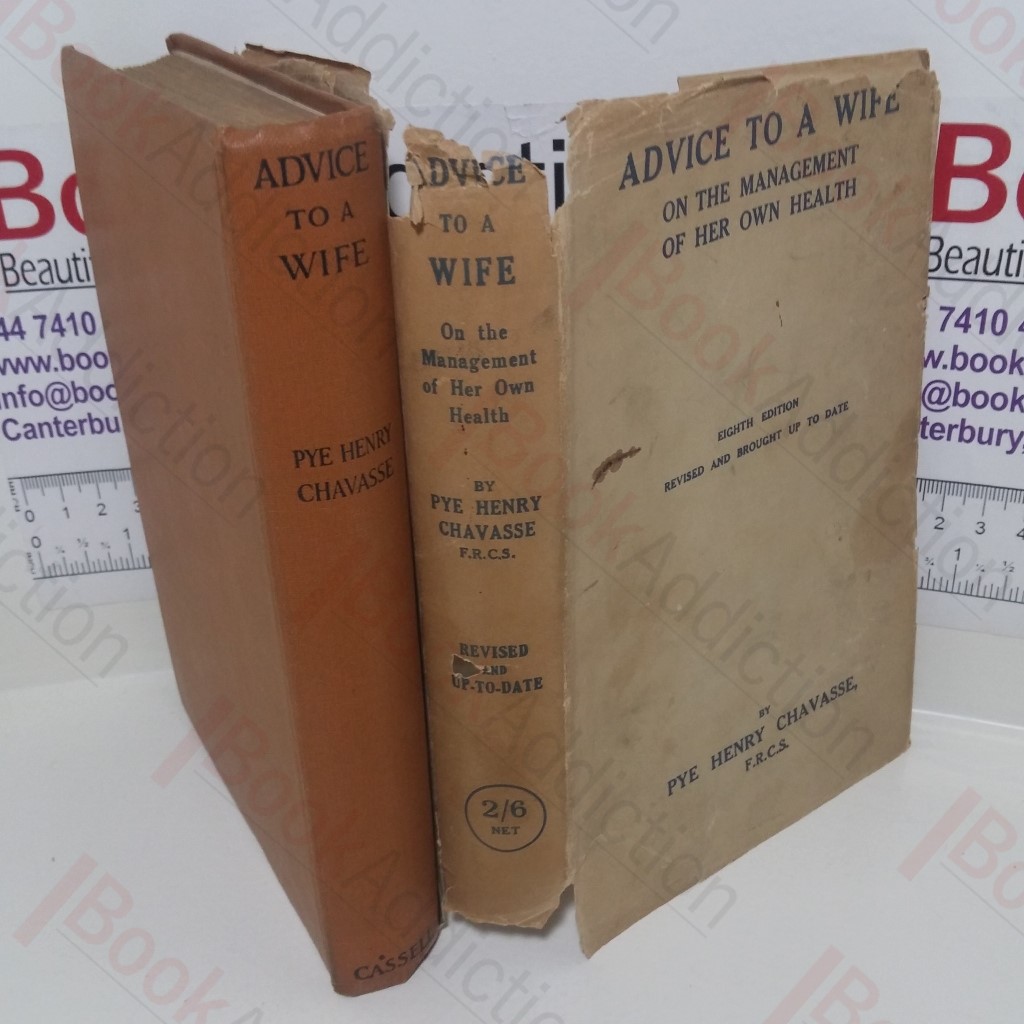 Advice to a Wife on the Management of Her Own Health and on the Treatment of Some of the Complaints Incidental to Pregnancy, Labour and Suckling