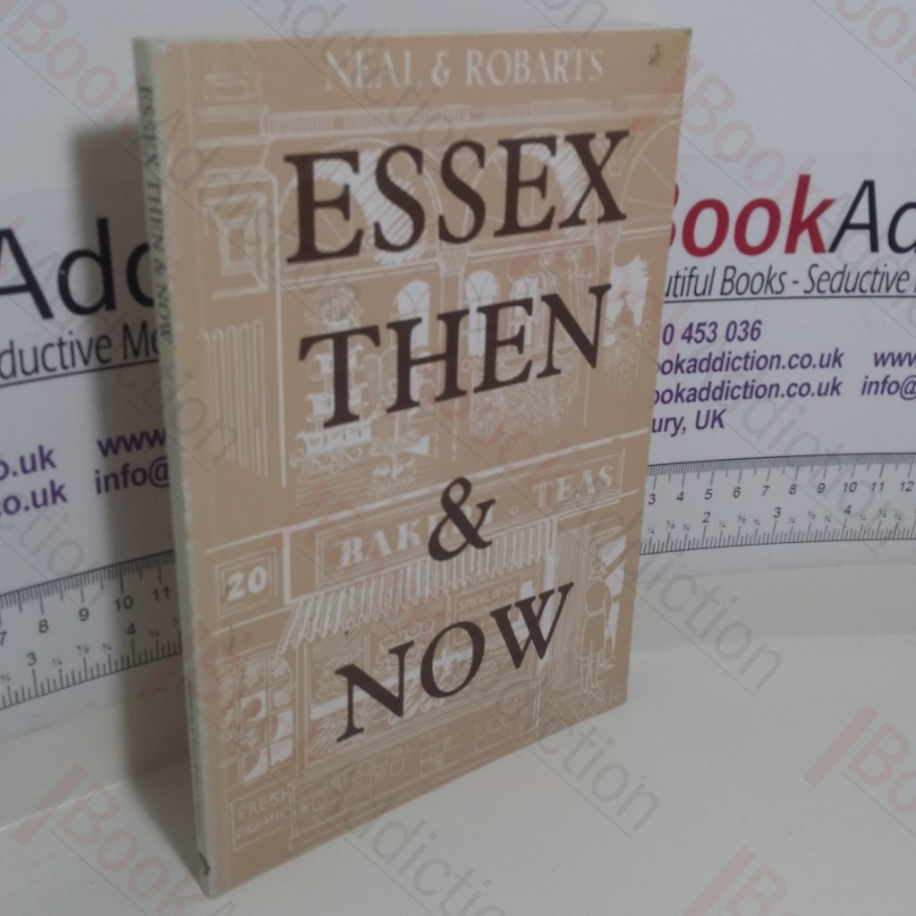 Essex Then and Now