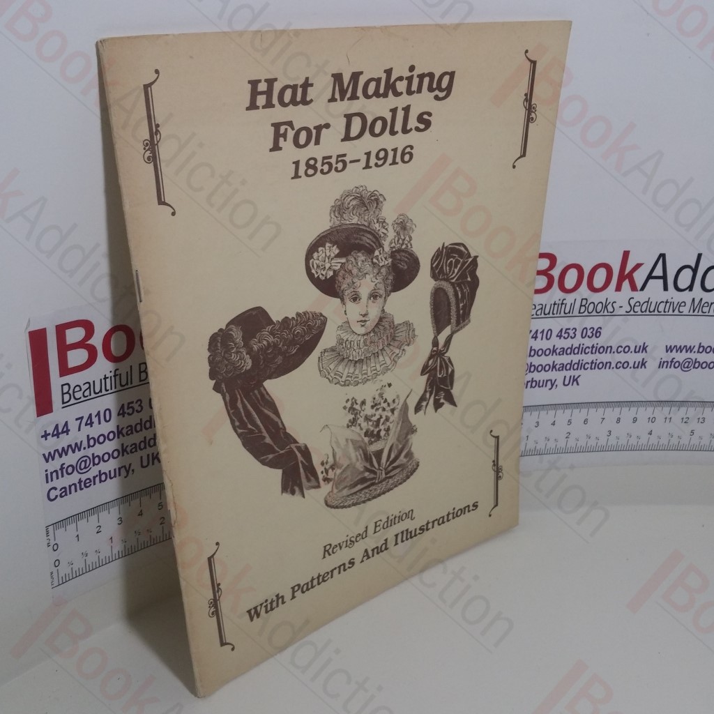 Hat Making for Dolls, 1855-1916