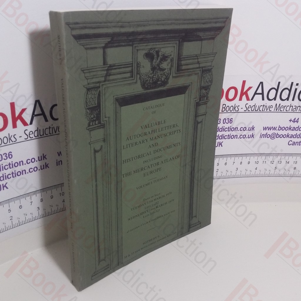 Catalogue of Valuable Autograph Letters, Literary Manuscripts and Historical Documents : Volume 1 (Auction Catalogue, Sotheby's, London, 1 March 1979)