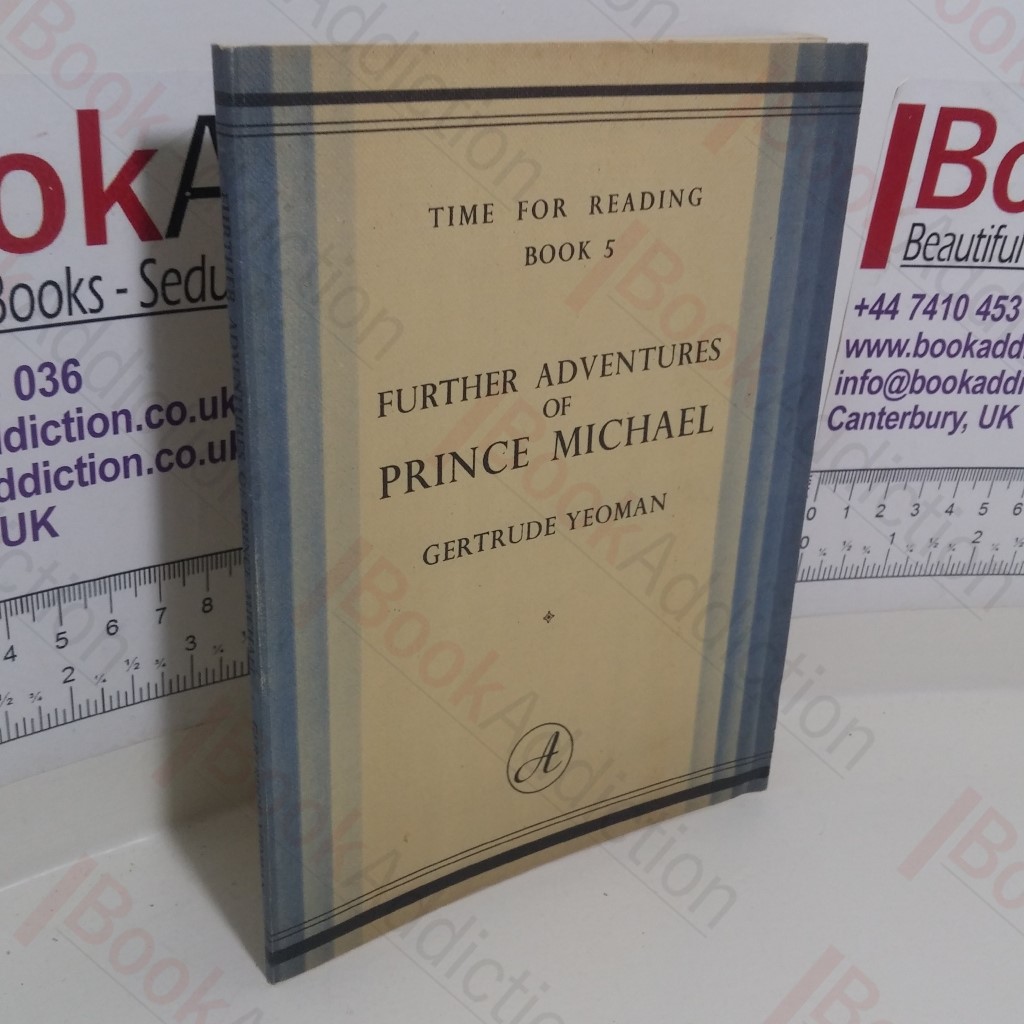 Further Adventures of Prince Michael (Time for Reading Series, Book 5)