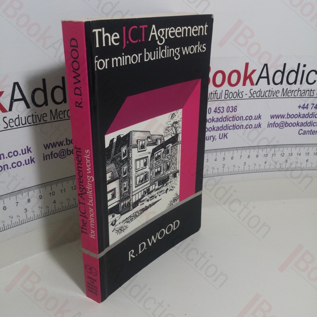 The J C T Agreement for Minor Building Works