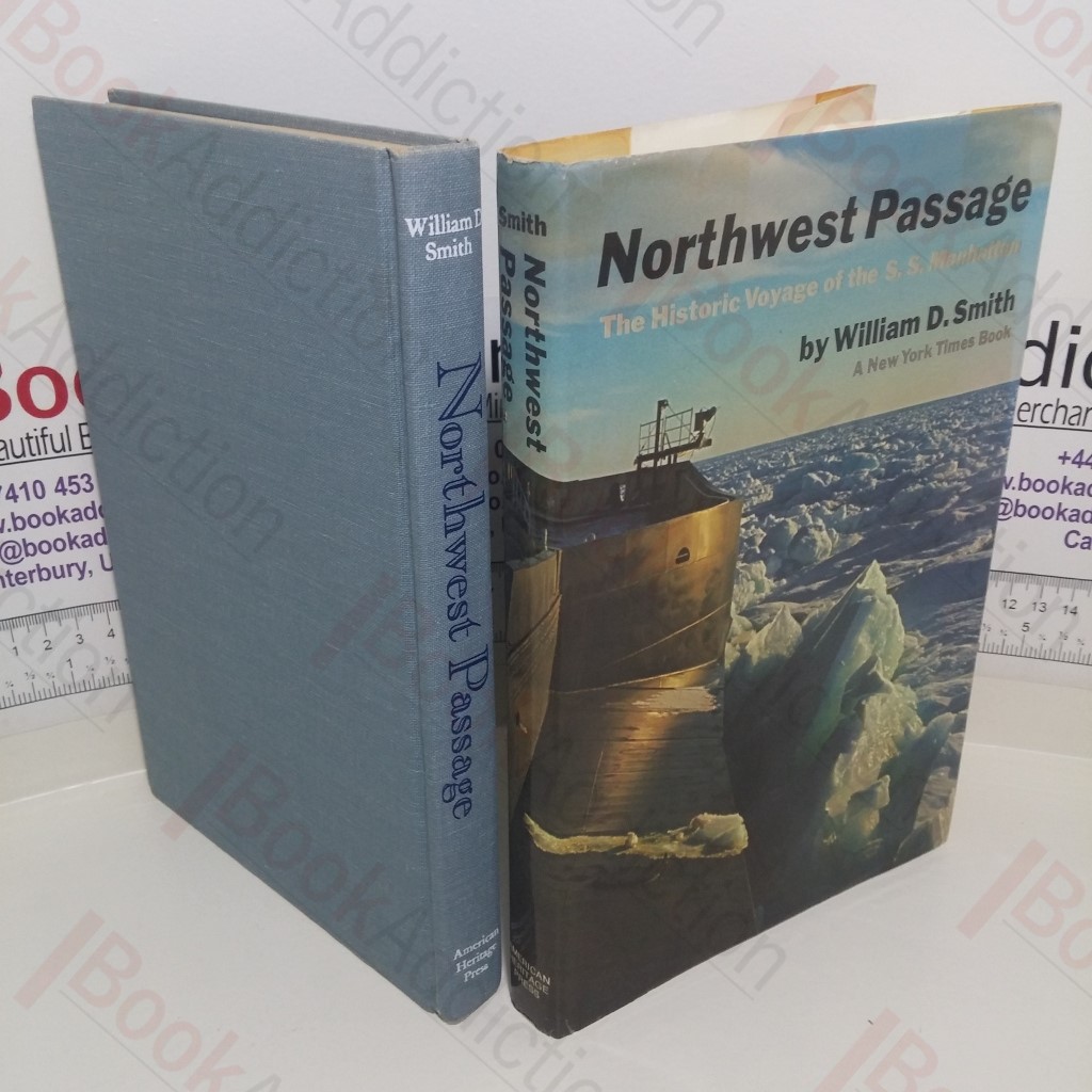 Northwest Passage : The Historic Voyage of the S S Manhattan