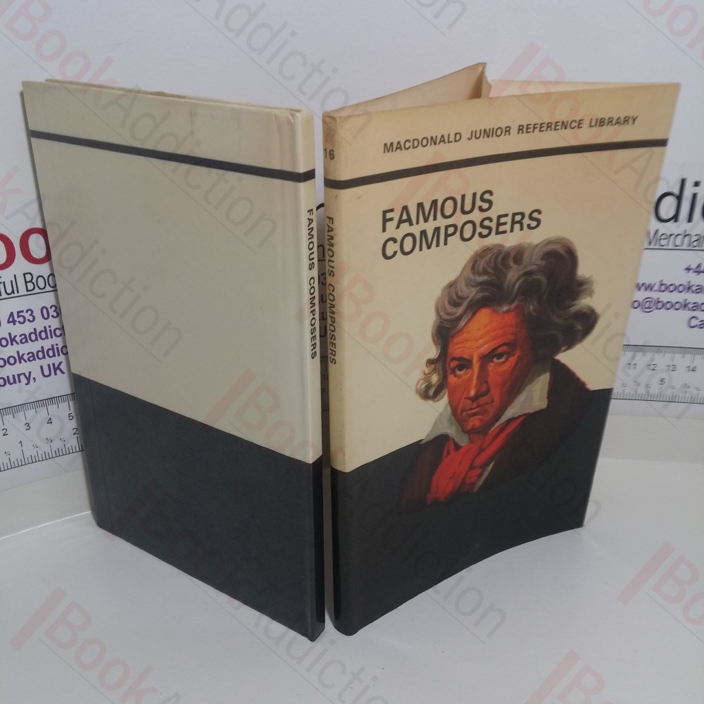 Famous Composers (MacDonald Junior Reference Library Series, No. 16)