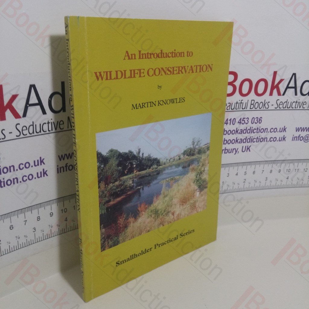 An Introduction to Wildlife Conservation (Smallholder Practical Series)