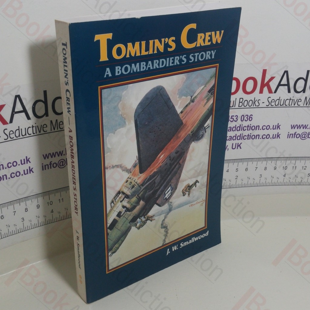 Tomlin's Crew: A Bombardier's Story
