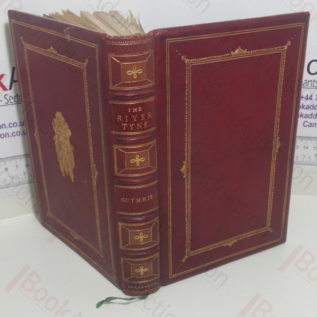 The River Tyne: Its History and Resources