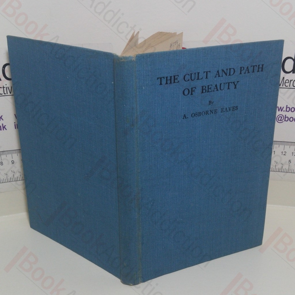 The Cult and Path of Beauty, Or Beauty Imperative; How Obtained