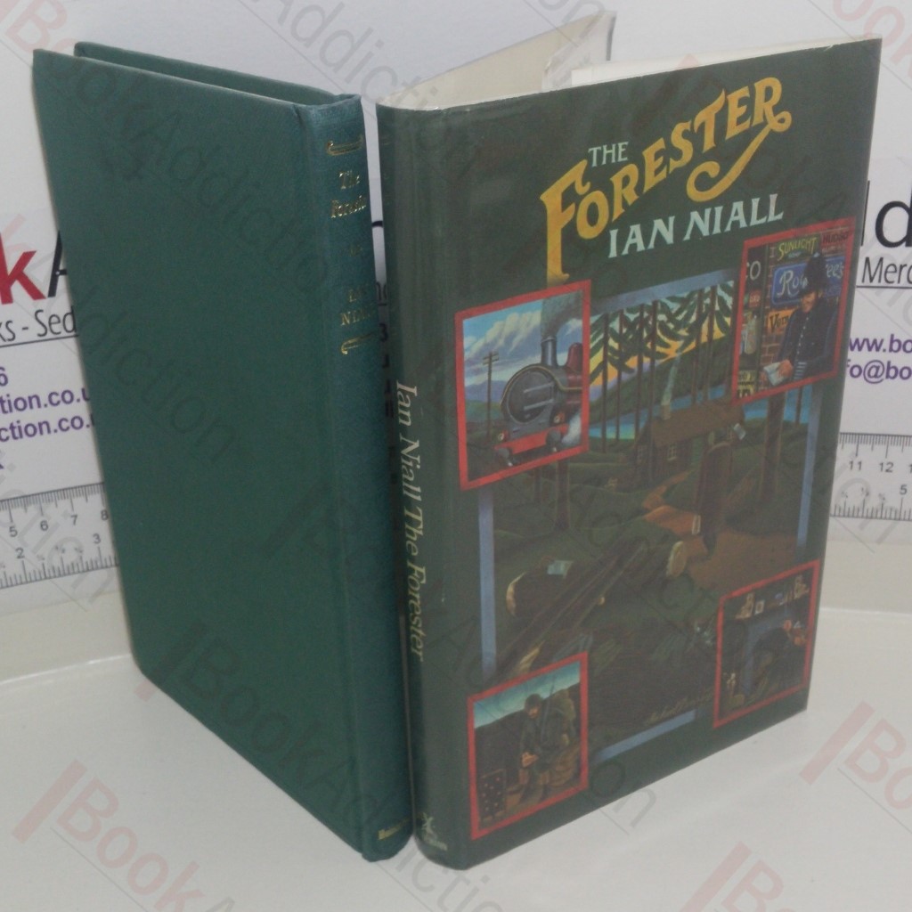 The Forester: The Story of James Lymburn Shaw Forester of Killearn, Tintern and Gwydyr