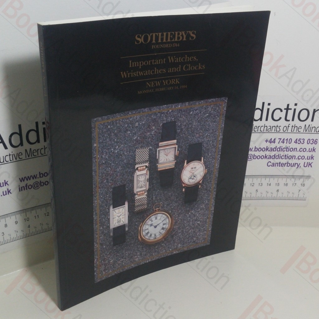 Important Watches, Wristwatches and Clocks (Sotheby's Auction Catalogue, New York, 14 February 1994)