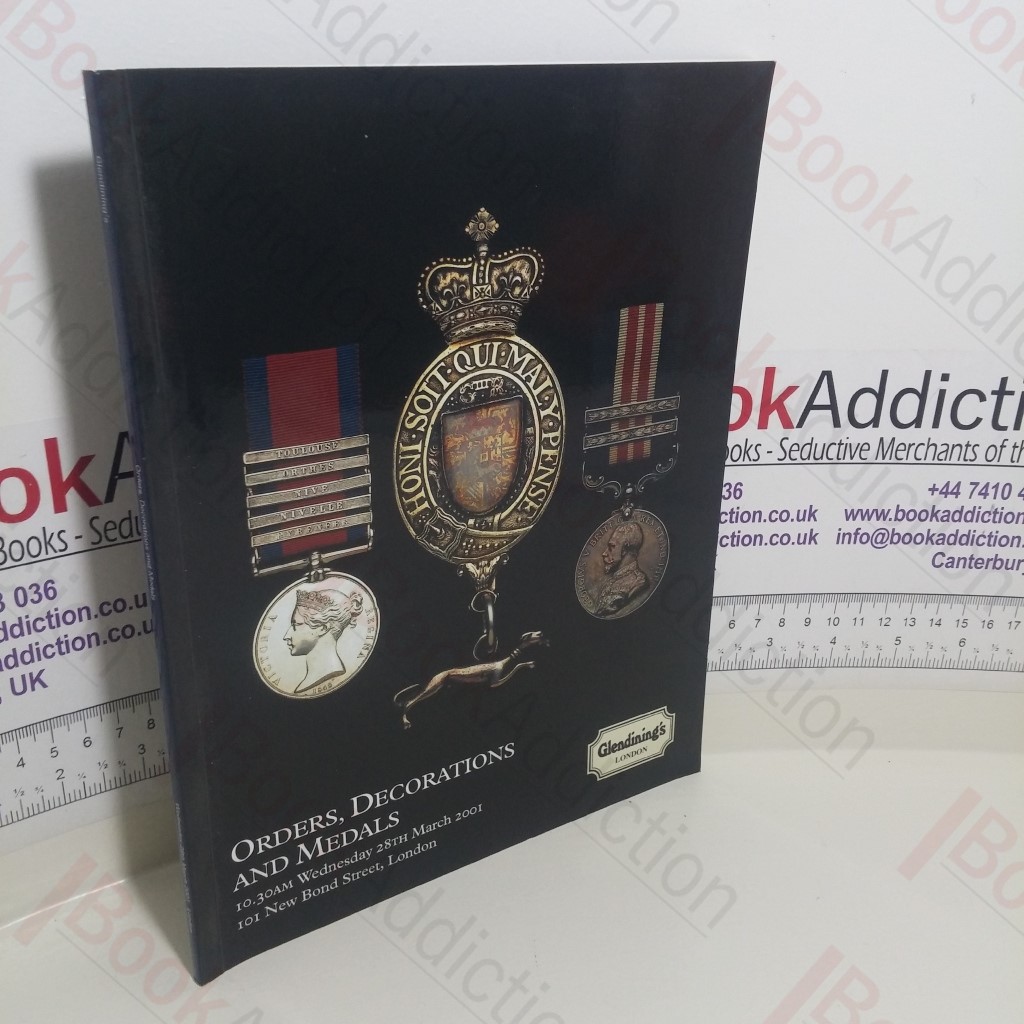 Orders, Decorations And Medals (Glendining Auction Catalogue, London, 28 March 2001)