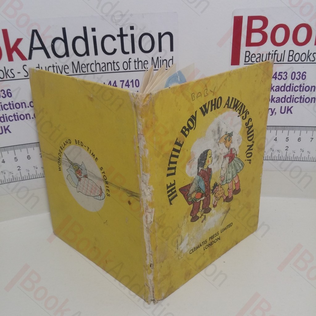 The Little Boy Who Always Said No! (Wonderland Bed-time Stories)