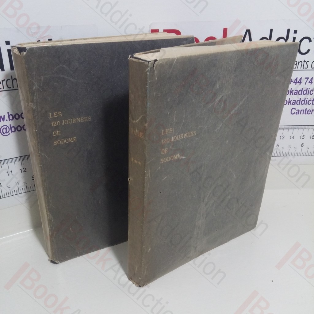 Les 120 Journees de Sodome ou L'Ecole du Libertinage (Volumes II and III)