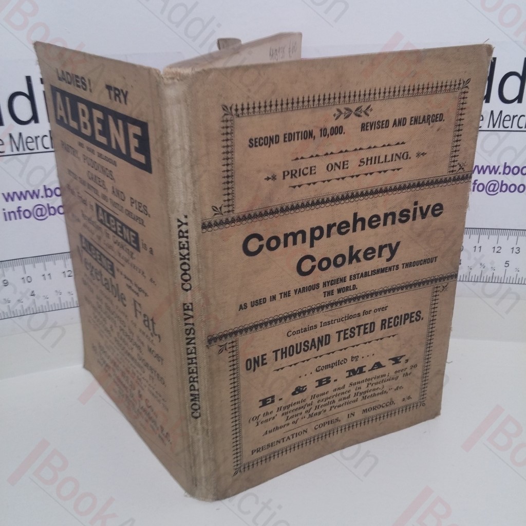 Comprehensive Cookery as Used in the Various Hygiene Establishments Throughout the World