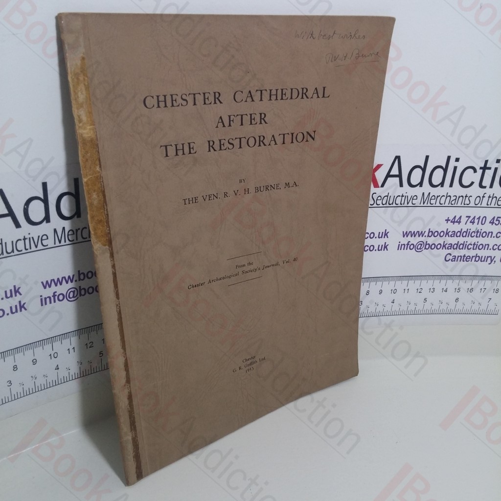 Chester Cathedral After the Restoration: From the Chester Archæological Society's Journal Volume 40 (Signed)