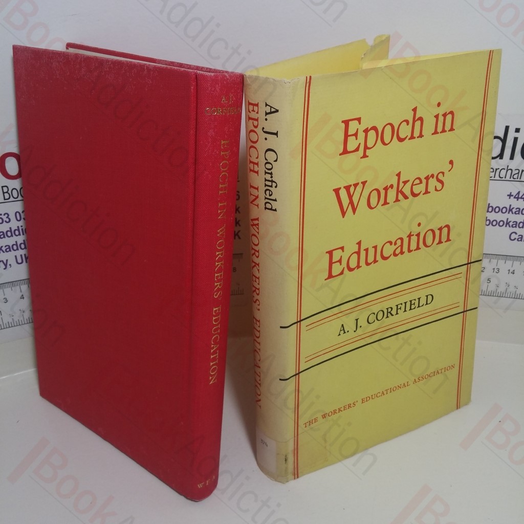 Epoch In Workers' Education: A History Of The Workers' Educational Committee