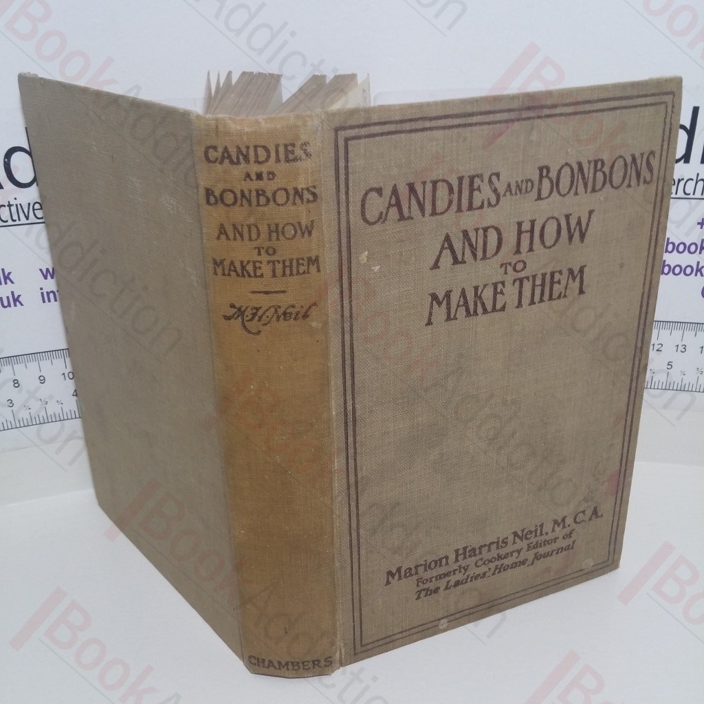 Candies and Bonbons and How to Make Them