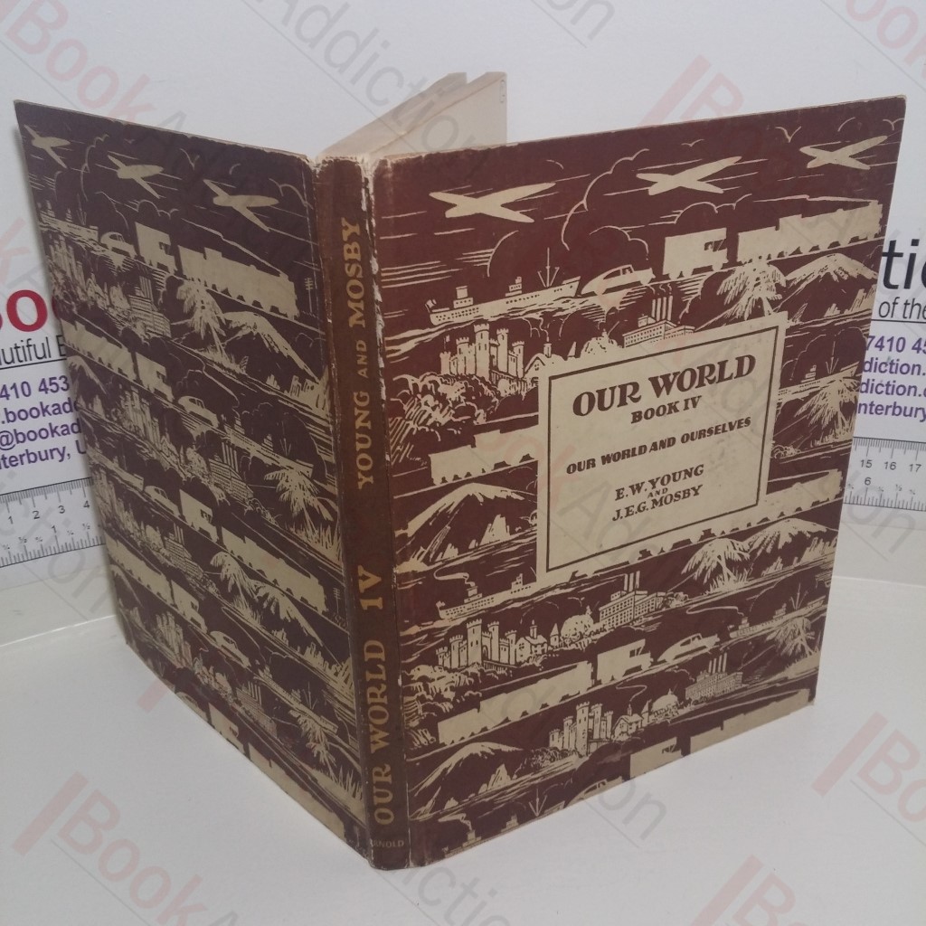 Our World: Book IV: Our World and Ourselves