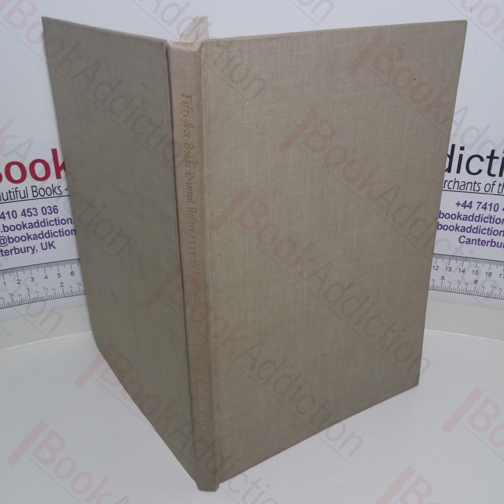 Fifty-Five Books Printed Before 1525 Representing the Works of England's First Printers: An Exhibition from the Collection of Paul Mellon, January 17-March 3, 1968