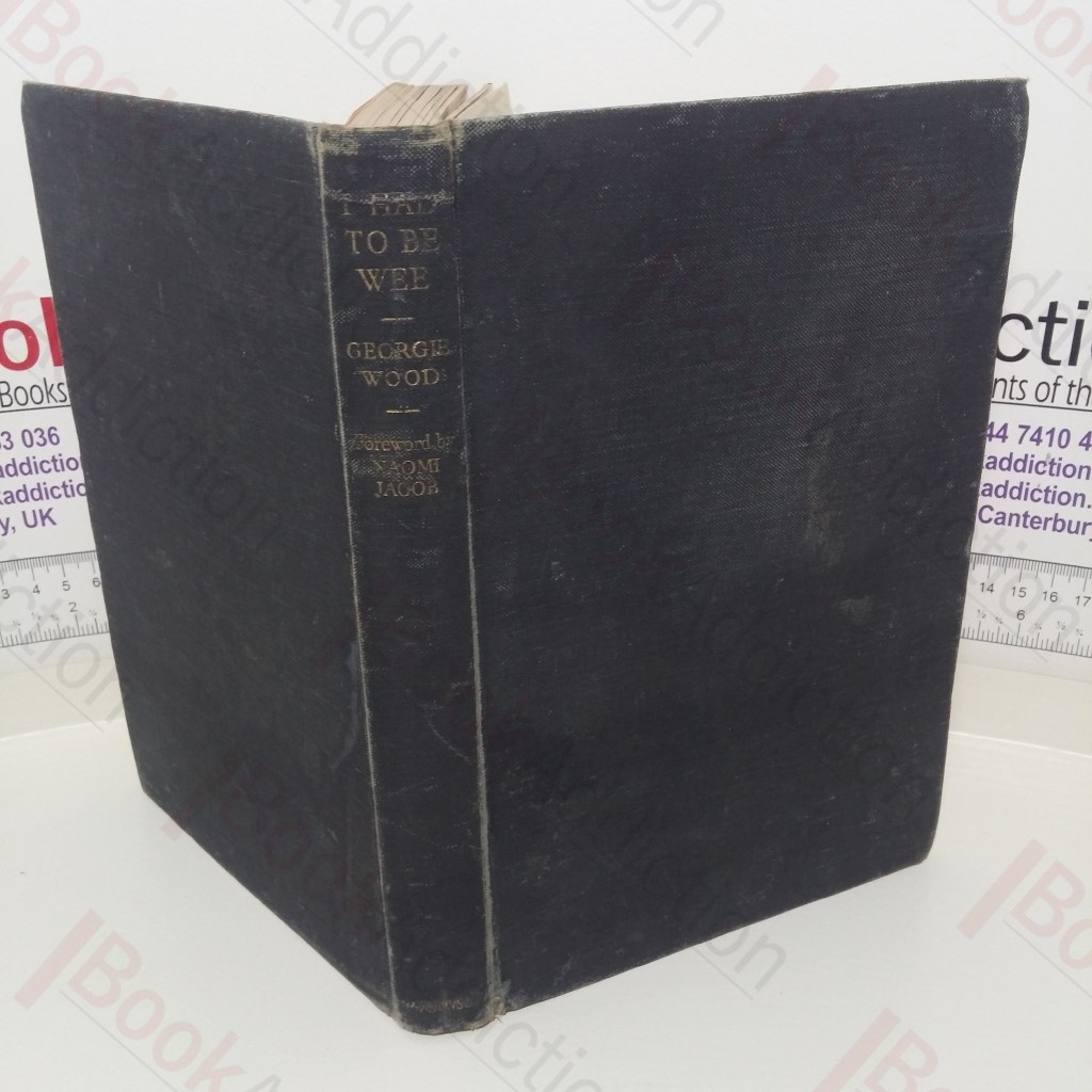 I Had to be 'Wee' (Signed)